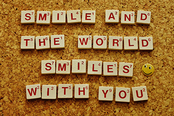 smile and the world smiles back